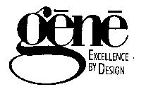 GENE EXCELLENCE BY DESIGN