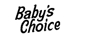 BABY'S CHOICE