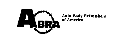 ABRA AUTO BODY REFINISHERS OF AMERICA