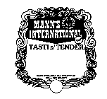 MANN'S INTERNATIONAL TASTI N' TENDER MANN'S INTERNATIONAL MEAT SPECIALTIES INC., OMAHA NEBRASKA 68127