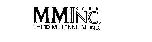 MM INC. 2000 THIRD MILLENNIUM, INC.