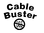 CABLE BUSTER CABLE