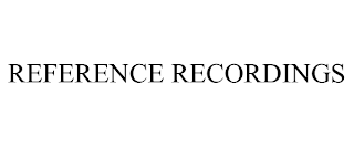 REFERENCE RECORDINGS