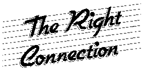 THE RIGHT CONNECTION