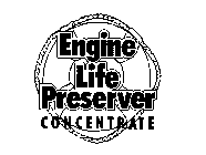 ENGINE LIFE PRESERVER CONCENTRATE