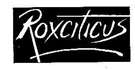 ROXCITICUS