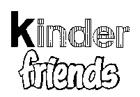 KINDER FRIENDS