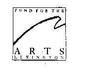 FUND FOR THE ARTS LEXINGTON