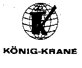 KONIG-KRANE K