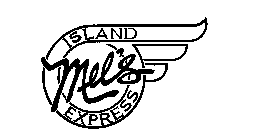MEL'S ISLAND EXPRESS