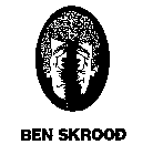 BEN SKROOD