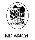 KID WATCH