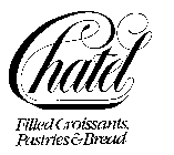 CHATEL FILLED CROISSANTS, PASTRIES & BREAD