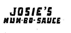JOSIE'S MUM-BO-SAUCE