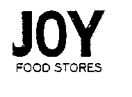 JOY FOOD STORES