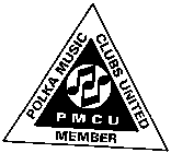 POLKA MUSIC CLUBS UNITED MEMBER PMCU