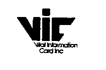 VIC VITAL INFORMATION CARD INC
