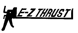 E-Z THRUST