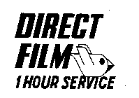 DIRECT FILM 1 HOUR SERVICE
