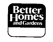 BETTER HOMES AND GARDENS