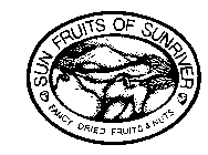 SUN FRUITS OF SUNRIVER FANCY DRIED FRUITS & NUTS