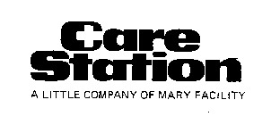 CARE STATION A LITTLE COMPANY OF MARY FACILITY