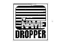 THE NAME DROPPER