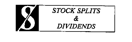S STOCK SPLITS & DIVIDENDS