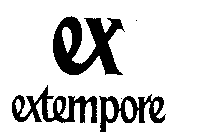 EX EXTEMPORE