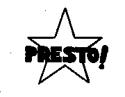 PRESTO !