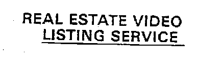 REAL ESTATE VIDEO LISTING SERVICE