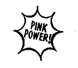 PINK POWER!
