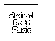 STAINED GLASS MUSIC