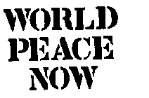 WORLD PEACE NOW