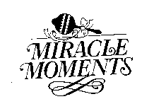 MIRACLE MOMENTS