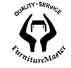QUALITY-SERVICE FURNITUREMASTER