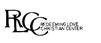 RLCC REDEEMING LOVE CHRISTIAN CENTER