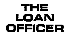 THE LOAN OFFICER