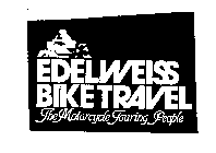 EDELWEISS BIKE TRAVEL THE MOTORCYCLE TOURING PEOPLE