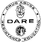 DARE DRUG ABUSE RESISTANCE EDUCATION