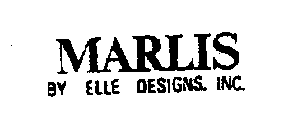 MARLIS BY ELLE DESIGNS, INC.