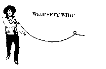 WHIPPETY WHIP
