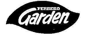 FERRERO GARDEN