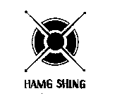 HAMG SHING