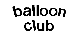 BALLOON CLUB