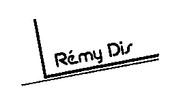 REMY DIS