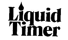 LIQUID TIMER