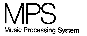 MPS MUSIC PROCESSING SYSTEM