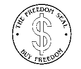 THE FREEDOM SEAL BUY FREEDOM $