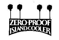 ZERO-PROOF ISLAND COOLER